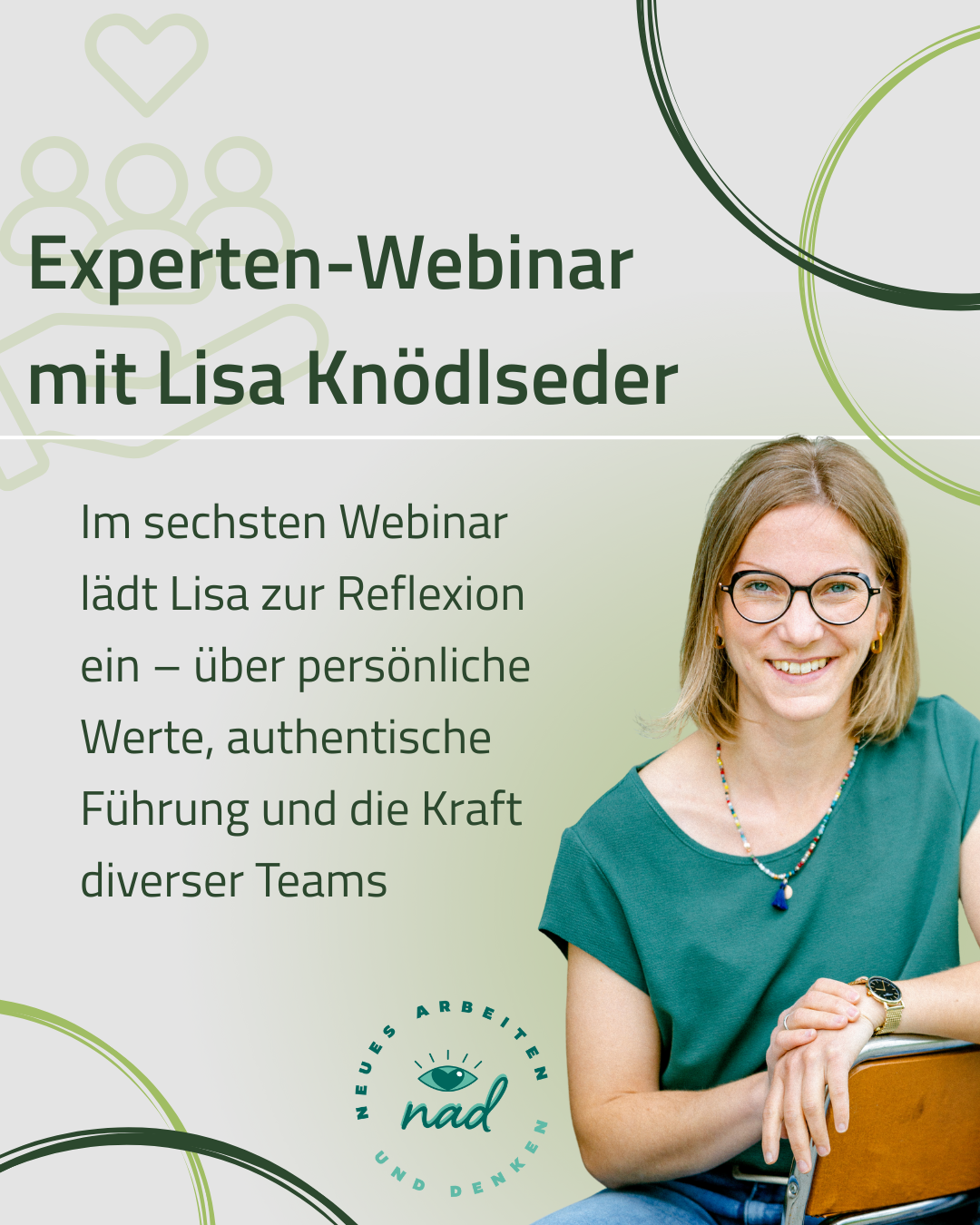 Webinar 06: „Werte und Stärken im Einklang“: Wie du deinen Werten treu bleibst und die Stärken von diversen Teams nutzt! mit Lisa Knödlseder von nad